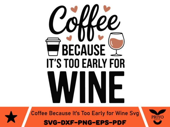 Crafting Witty Graphics with Coffee Because It s Too Early for Wine