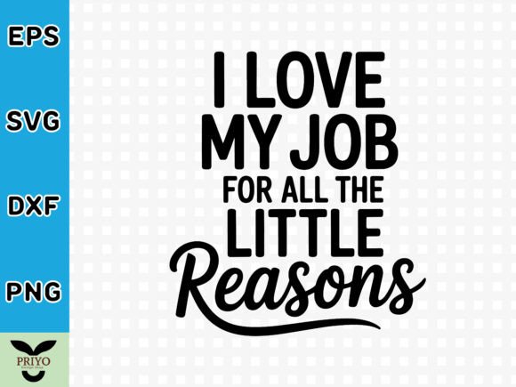 How I Love My Job Graphics Elevate Creative Content
