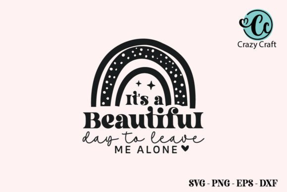 It’s a Beautiful Day to Leave Me Alone: An Essential Graphic Design Asset