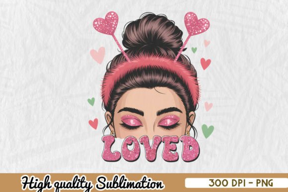 Love Loved Valentine Mama Cute PNG: A Designer’s Hands-On Review